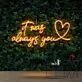 It Was Always You 20 Neon Sign for Romantic Settings