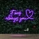 It Was Always You 20 Neon Sign for Romantic Settings
