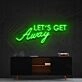 Lets Get Away Neon Sign for Travel Lovers