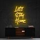 Lets Stay Home Neon Sign for Cozy Living Rooms