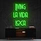 Living La Vida Loca Neon Sign for Party Spaces