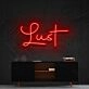 Lust Neon Sign for Romantic Settings