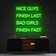 Nice Guys Finish Last Neon Sign for Bold Statements