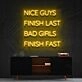Nice Guys Finish Last Neon Sign for Bold Statements