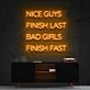 Nice Guys Finish Last Neon Sign for Bold Statements