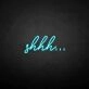 'SHHH' neon sign