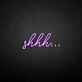 'SHHH' neon sign