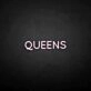 'QUEENS' neon sign