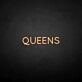 'QUEENS' neon sign