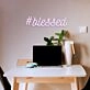Blessed Neon Sign for Inspirational Spaces