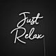 Just Relax Sign Neon Sign for Chill Spaces