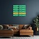 Keep Going Neon Sign Motivate yourself with this encouraging sign