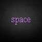Space' neon sign