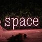 Space' neon sign