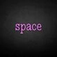 Space' neon sign