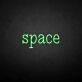 Space' neon sign