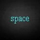 Space' neon sign
