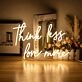 Think Less Love More Neon Sign Spread a message of love over stress