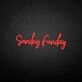 'Sundayfunday' neon sign