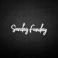 'Sundayfunday' neon sign