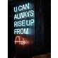 You Can Always Rise Up From Ash Neon Sign Inspire resilience and rebirth