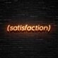 Satisfaction Neon Sign Promote positivity and contentment