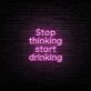 Stop Thinking Neon Sign Encourage relaxation and mindfulness