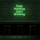 Stop Thinking Neon Sign Encourage relaxation and mindfulness