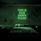 This Is Our Happy Place Neon Sign Create a warm and inviting atmosphere