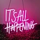 It's All Happening Deep Pink Neon Sign Party Vibes