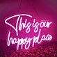 This Is Our Happy Place Pink Neon Sign Bedroom Comfort