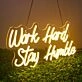 Work Hard Stay Humble Neon Sign Motivational