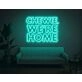 Chewie, We Are Home Neon Sign