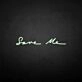 Save me' neon sign