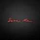 Save me' neon sign