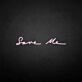 Save me' neon sign