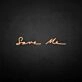 Save me' neon sign