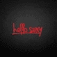 hello sexy neon sign
