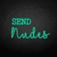 SEND nudes neon sign