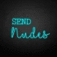SEND nudes neon sign