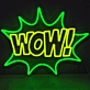 WOW! neon sign