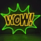 WOW! neon sign