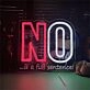 Brighten Your Office, Bar, or Event - No Is A Full Sentence LED Neon Sign Adds a Bold Statement
