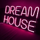 Neon sign of a dream house