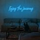 Enjoy The Journey Neon Sign