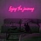 Enjoy The Journey Neon Sign