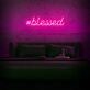 #Blessed Neon Sign