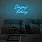 Enjoy Today Neon Sign