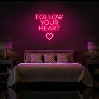 Follow Your Heart Neon Sign