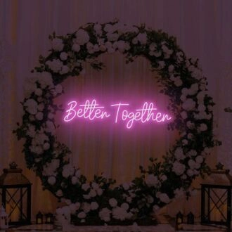 Better Together LED Sign
